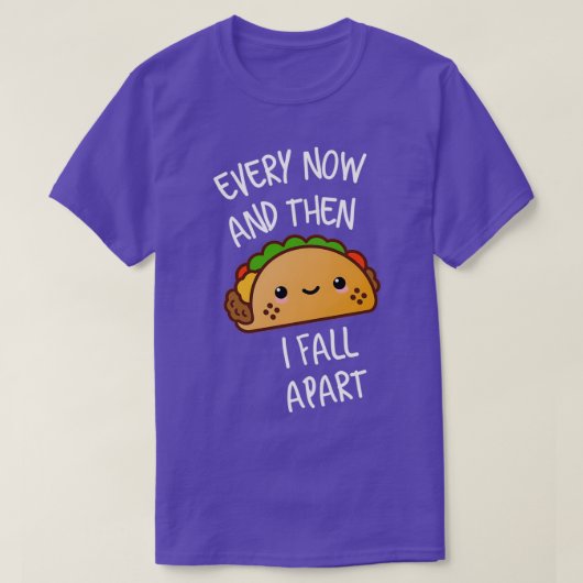 Funny Taco Zitat T-Shirt (Design vorne)