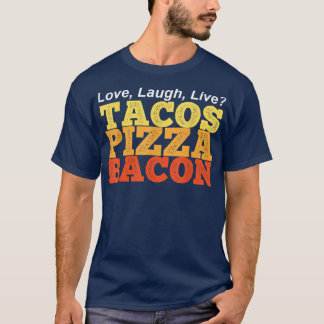 Funny TACOS PIZZA BACON anstelle von Liebe Laugh L T-Shirt