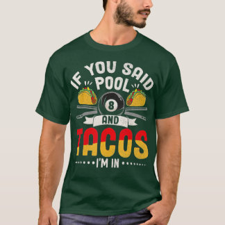 Funny Tacos Pool Lover Billiards Spieler Mexikos F T-Shirt