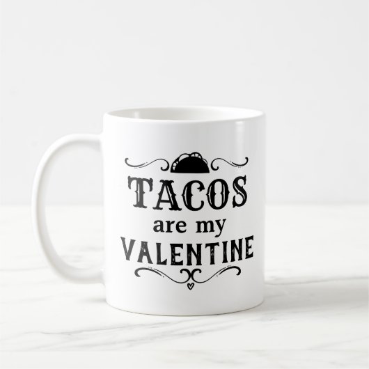 Funny Tacos sind mein Valentine Kaffeetasse (Links)