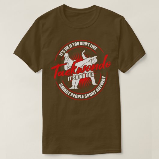Funny Taekwondo Practitioner Instructor Gift T-Shirt (Design vorne)