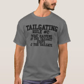 Funny Tailgating Rule, was am Tailgate passiert T-Shirt (Vorderseite)
