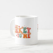Funny Talk Turkey to Me Thanksgiving Kaffeetasse (Vorderseite Links)