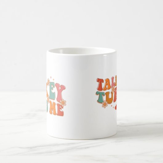 Funny Talk Turkey to Me Thanksgiving Kaffeetasse (Mittel)
