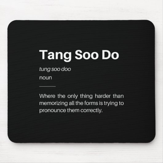 Funny Tang Soo Do Definition Martial Arts Karate S Mousepad (Vorne)
