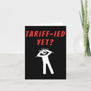 Funny Tariff Terrified Tariffs Anti-Trump Poli Karte