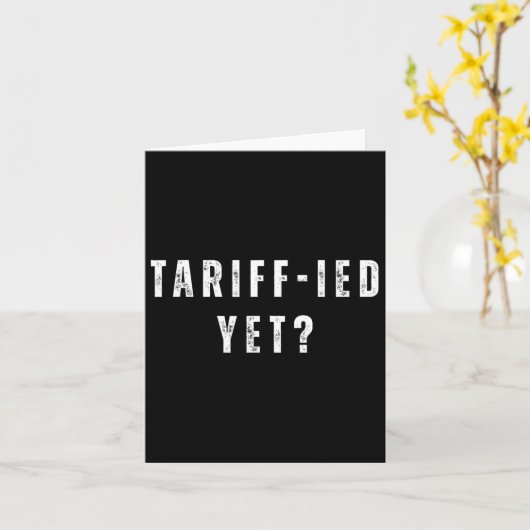 Funny Tariff Terrified Tariffs Anti-Trump Poli Karte (Gelbe Blume)