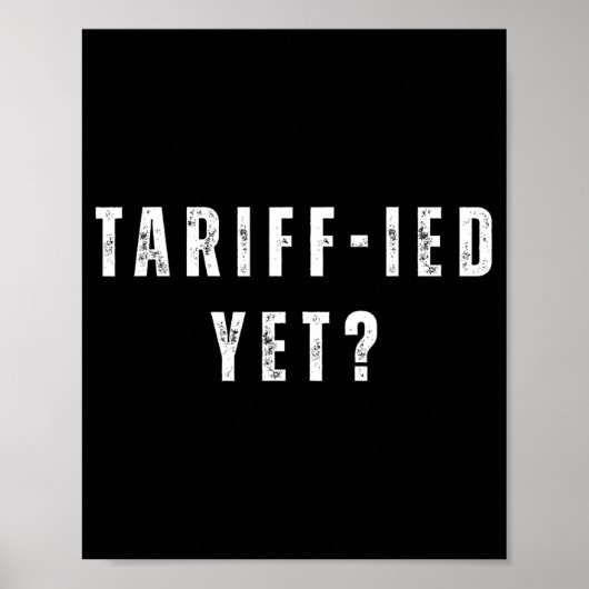 Funny Tariff Terrified Tariffs Anti-Trump Poli Poster (Vorne)