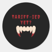 Funny Tariff Terrified Tariffs Anti-Trump Poli Runder Aufkleber (Vorderseite)