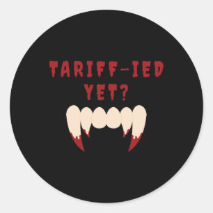 Funny Tariff Terrified Tariffs Anti-Trump Poli Runder Aufkleber