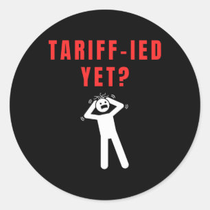 Funny Tariff Terrified Tariffs Anti-Trump Poli Runder Aufkleber