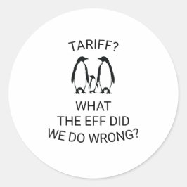 Funny Tariffed Penguins Runder Aufkleber