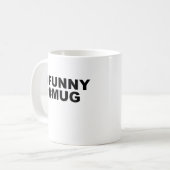 #Funny #Tasse Kaffeetasse (Vorderseite Links)