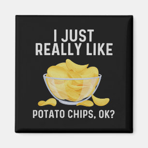 Funny Tato Chips Kunst für Männer Frauen Kinder Be Magnet