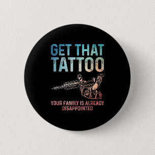 Funny Tattoo Artist Kunst für Männer Frauen Tattoo Button