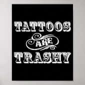 Funny Tattoo Quote Design For Gift Poster (Vorne)
