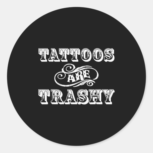 Funny Tattoo Quote Design For Gift Runder Aufkleber (Vorderseite)