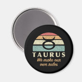Funny Taurus Zodiac Rules Magnet (Vorderseite/Rückseite)