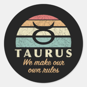 Funny Taurus Zodiac Rules Runder Aufkleber