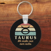Funny Taurus Zodiac Rules Schlüsselanhänger (Rückseite)