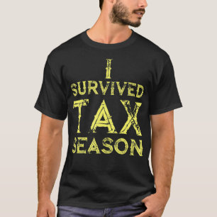 Funny Tax Accountant Shirt I Überlebte Steuersaiso