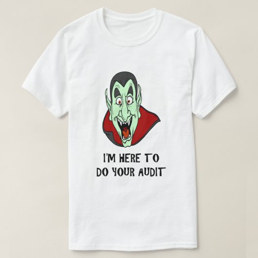 Funny Taxday Joke Vampire Face IRS Audit Humour T-Shirt (Design vorne)