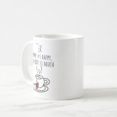 Funny Tea macht mich glücklich Kaffee Tasse (Vorderseite Links)