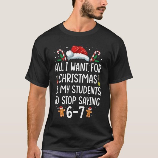Funny Teacher 67 Christmas Six Seven Students Sayi T-Shirt (Vorderseite)