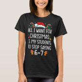 Funny Teacher 67 Christmas Six Seven Students Sayi T-Shirt (Vorderseite)