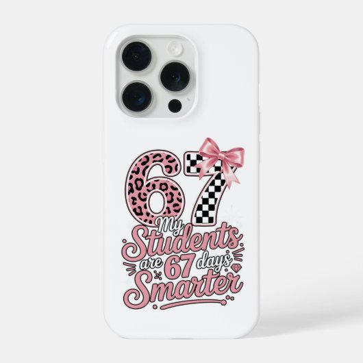 Funny Teacher 67 Days Smarter Students Classroom iPhone Hülle (Rückseite)