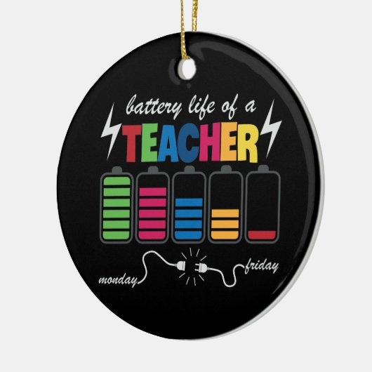 Funny Teacher Akkulaufzeit verleiht Stimmung Keramik Ornament (Links)