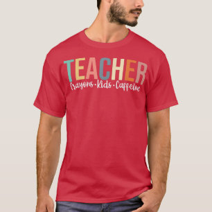 Funny Teacher Back to School, Lehrer Crayons Kinde T-Shirt