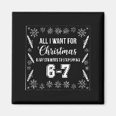 Funny Teacher Christmas Students Saying 6-7 67 Six Magnet (Vorne)