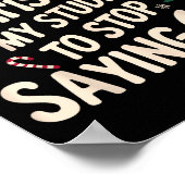 Funny Teacher Christmas Students Saying 6-7 67 Six Poster (Ecke)