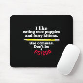 Funny Teacher English Use Commas Dont Be A Psycho  Mousepad (Mit Mouse)