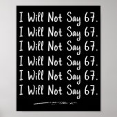 Funny Teacher Gen Alpha Clroom Humor I Will Not Sa Poster (Vorne)