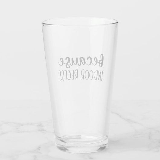 Funny Teacher Geschenk, weil Indoor-Zugang Glas (Rückseite)