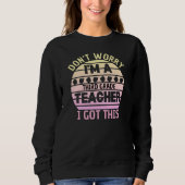 Funny Teacher Grade You Teach Sweatshirt (Vorderseite)