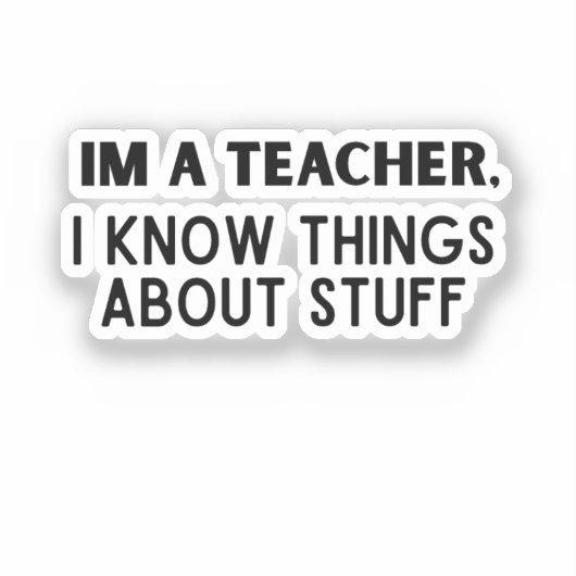 Funny Teacher, ich weiß, was über Stuff Aufkleber (Vorderseite)