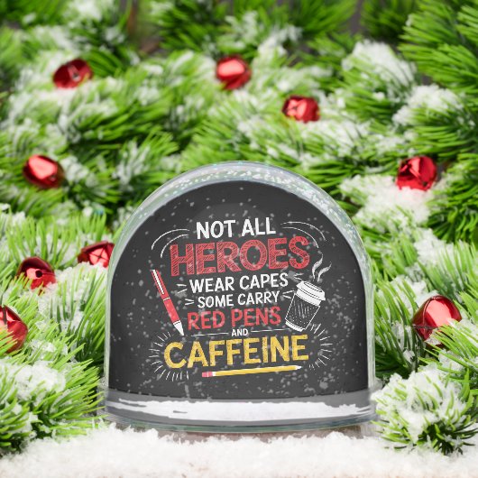 Funny Teacher Not All Heroes Wear Capes Coffee Schneekugeln (Weihnachten)