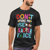 Funny Teacher Quotes T-Shirt (Vorderseite)