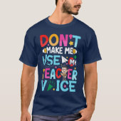 Funny Teacher Quotes T-Shirt (Vorderseite)