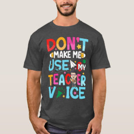 Funny Teacher Quotes T-Shirt