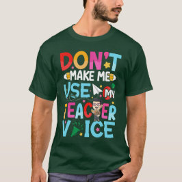 Funny Teacher Quotes T-Shirt