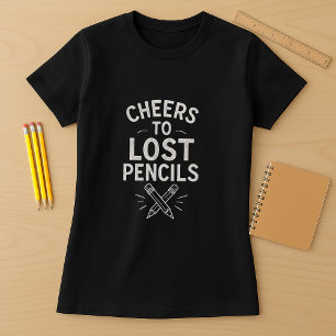 Funny Teacher Shirt; Jubel, Stifte zu verlieren T-Shirt