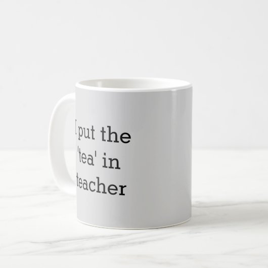 Funny Teacher Slogan Light Gray Humour Tee Kaffeetasse (Vorderseite Links)