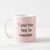 Funny Teacher Slogan Staffroom Blush Pink Tee Kaffeetasse (Links)