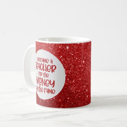 Funny Teacher Sprichwort Roter Glitzer Sparkle Spa Kaffeetasse (Vorderseite Links)