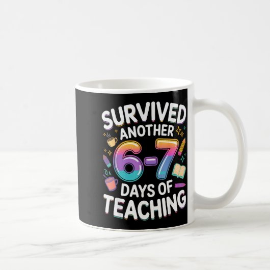 Funny Teacher Survived 67 Days Of Teaching Meme Ge Kaffeetasse (Rechts)