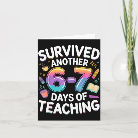 Funny Teacher Survived 67 Days Of Teaching Meme Ge Karte (Vorderseite)